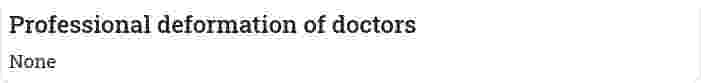 Professional deformation of doctors