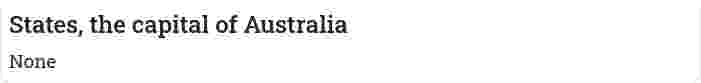 States, the capital of Australia