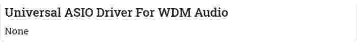 Universal ASIO Driver For WDM Audio