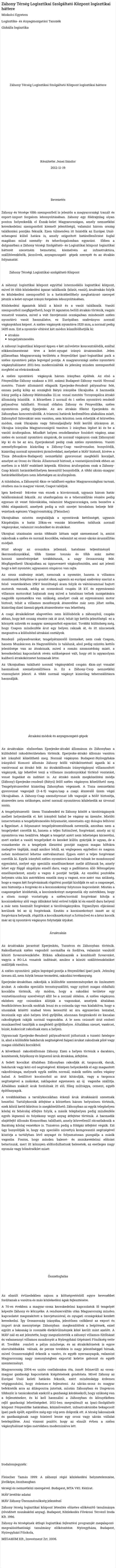 Záhony Térség Logisztikai Szolgáltató Központ logisztikai háttere